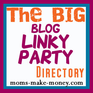 Big list of blog linky parties - Moms Make Money