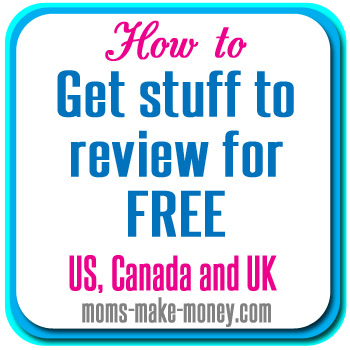 How and where to get stuff for free in return for a review on your blog, from Moms Make Money.