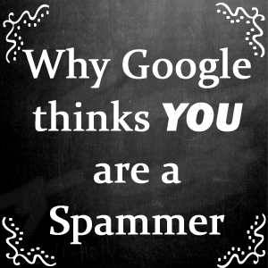 Why Google thinks your blog comment is spam and what you need to know to protect your site, by Moms Make Money.