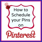 How to schedule Pins on Pinterest for free. Great idea if you want to pin the same thing to several boards.